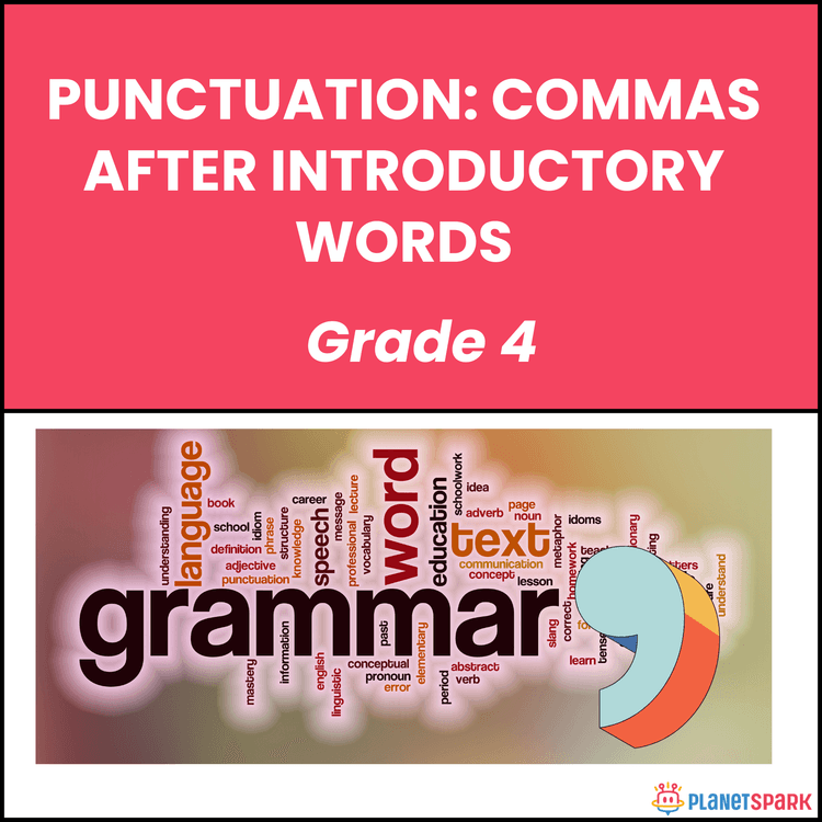 Class 4 Grammar Worksheet on Comma After Intro Word