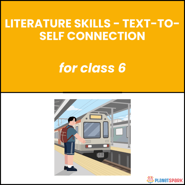 Class 6 Worksheet on Text-to-Self Connection